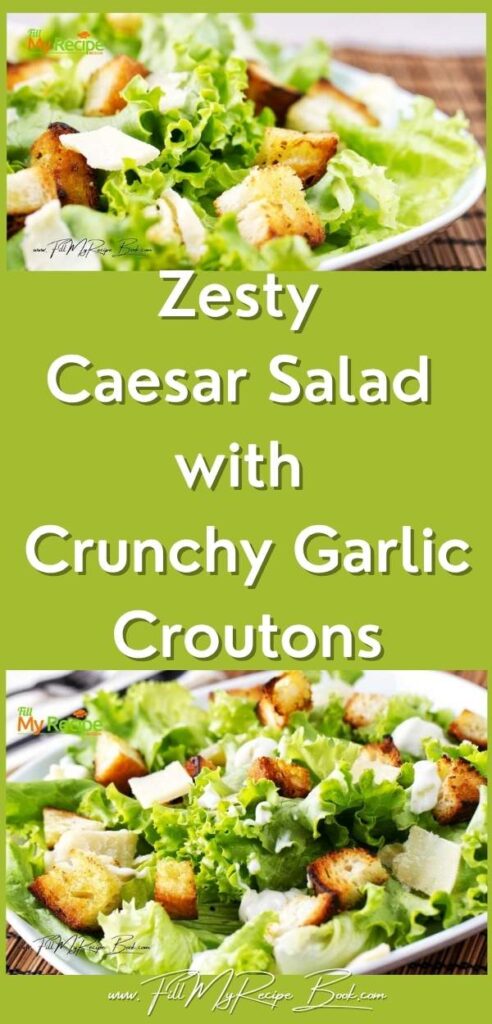 Zesty Caesar Salad with Crunchy Garlic Croutons and a creamy homemade dressing. A fresh, flavorful salad perfect for lunch or gatherings.