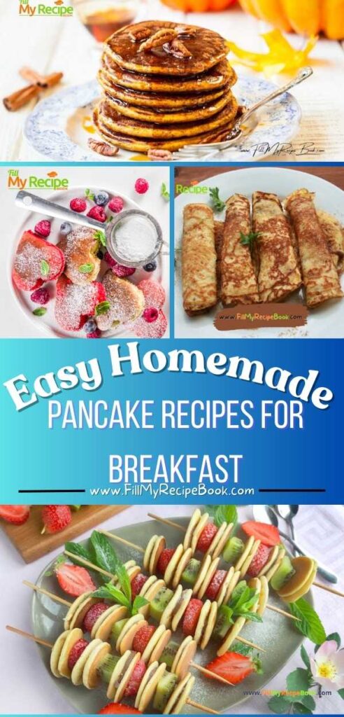 Easy Homemade Pancake Recipes for Breakfast, from classic fluffy stacks to creative flavors twists. Perfect for cozy mornings and family meals.