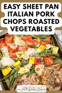 Try this Easy Sheet Pan Italian Pork Chops recipe with roasted vegetables for a quick weeknight meal. Fresh veggies, with Parmesan in one pan.