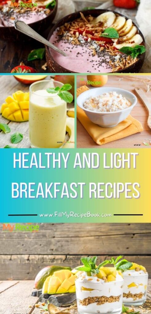 Enjoy healthy and light breakfast recipes that are easy, nourishing, and full of flavor. Simple ideas to fuel your mornings without feeling heavy.