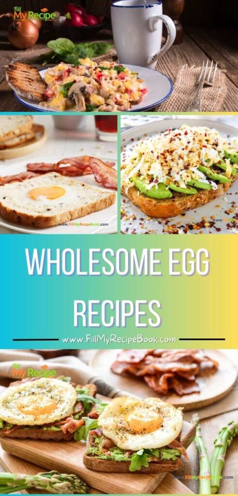 Wholesome egg recipes. Quick, easy, and delicious protein filled breakfast ideas for scrambles, skillets, and family friendly morning meals.