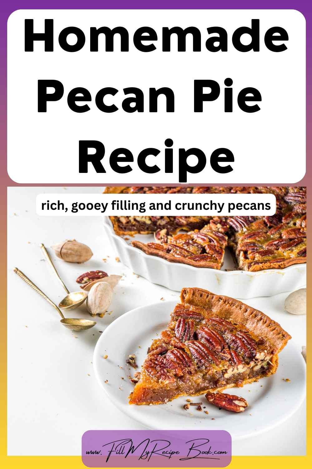 Bake the perfect homemade pecan pie recipe with a rich, gooey filling and crunchy pecans in a buttery crust. A classic, easy dessert for any occasion.