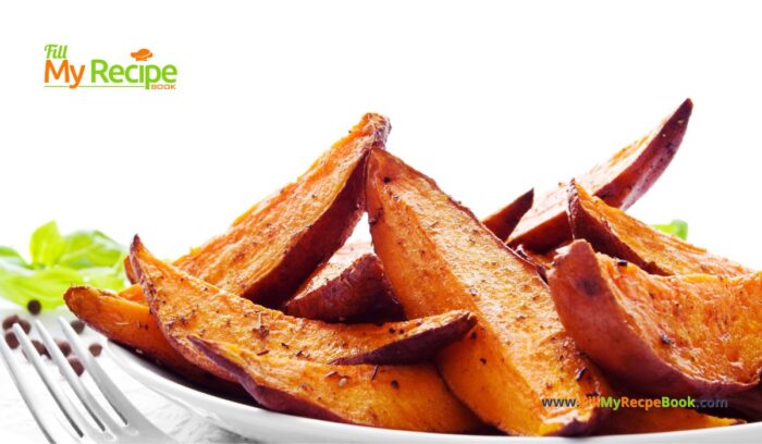 Roasted Sweet Potato Wedges recipe for a dinner meal. Delicious easy oven roast side dish for a lunch with meats and vegetables dish.