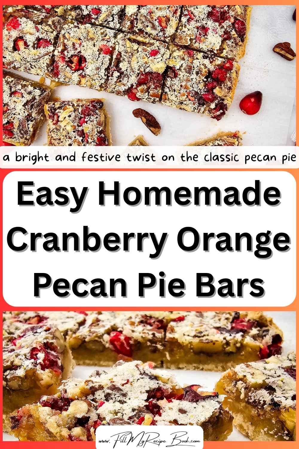 Enjoy these Easy Homemade Cranberry Orange Pecan Pie Bars. Sweet, nutty, and citrusy, perfect holiday dessert bars everyone will love.