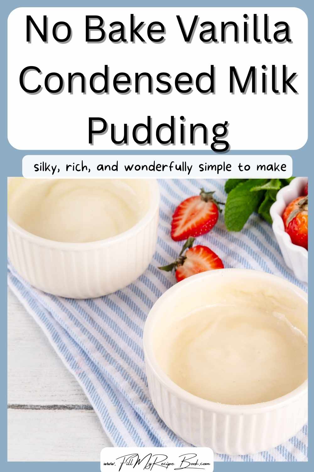 A smooth and creamy no bake vanilla condensed milk pudding made with egg yolks and gelatin. Easy to prep, rich in flavor.