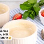 A smooth and creamy No bake vanilla condensed milk pudding made with egg yolks and gelatin. Easy to prep, rich in flavor.
