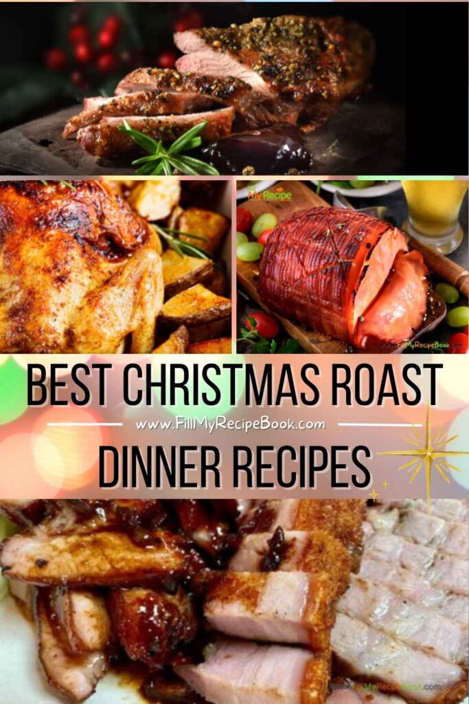 Best Christmas Roast Dinner Recipes ideas with side dishes for a spread. Classic or traditional make a menu for a family spread for lunch.