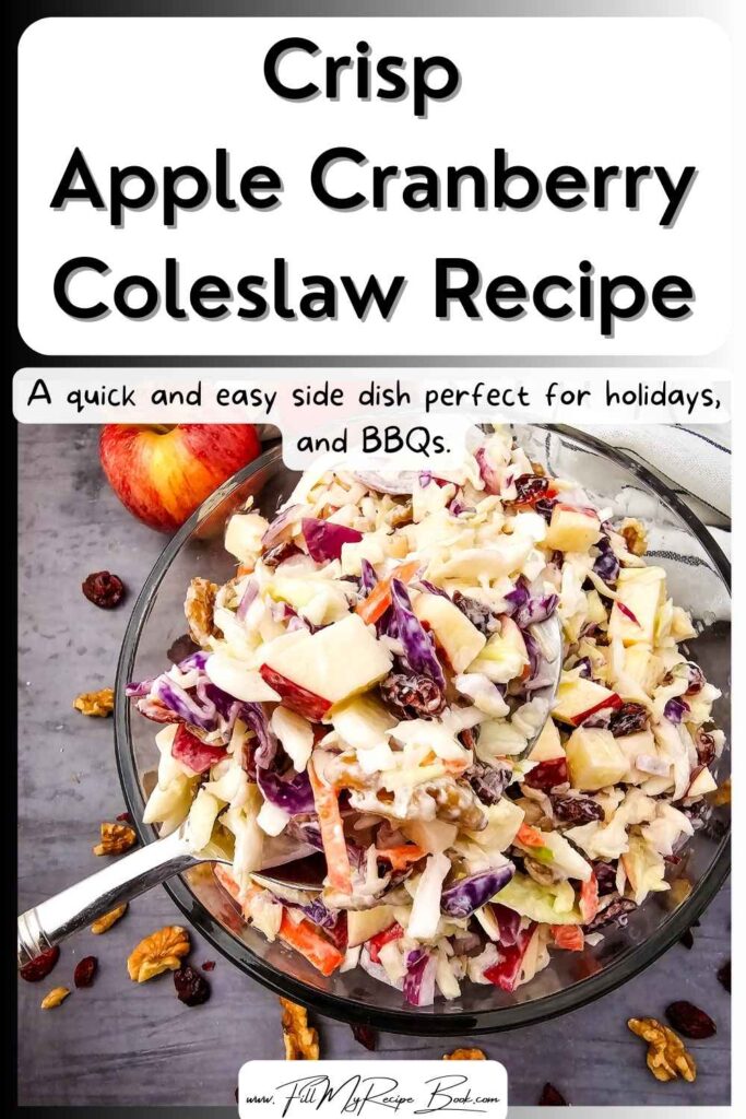 This crisp apple cranberry coleslaw recipe is fresh, crunchy, and lightly sweet. A quick and easy side dish perfect for holidays, and BBQs.