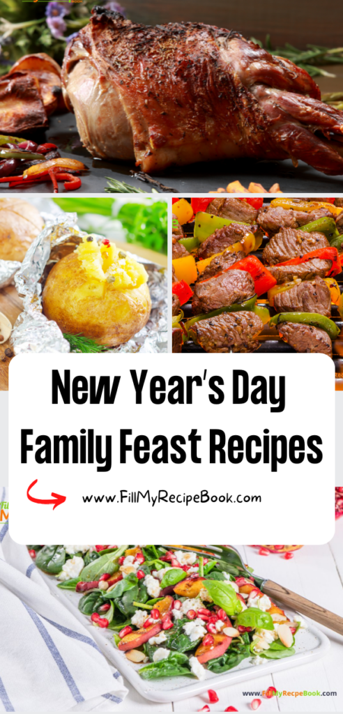 New Year’s Day Family Feast Recipes ideas. Easy make ahead lunch or dinners, sides and desserts, on the grill, salads, warm oven baked meals.