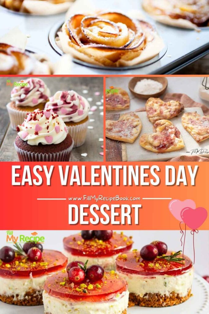 Easy Valentine’s Day dessert recipes featuring homemade tarts, puddings, and sweet snacks to serve at tea time or as a romantic after-dinner dessert.