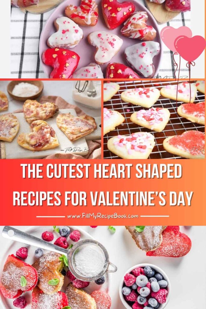 A collection of the cutest heart shaped recipes for Valentine’s Day. Easy sweet and savory ideas including snacks, desserts, for valentines day.