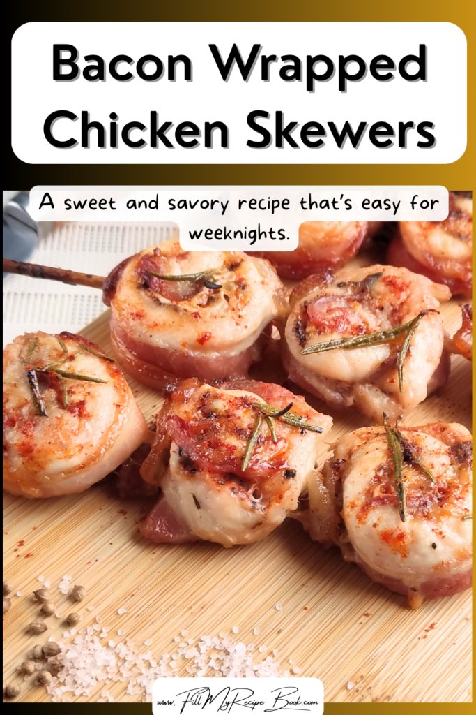 Juicy oven baked bacon wrapped chicken skewers glazed with butter, and thyme. A sweet and savory recipe that’s easy for weeknights.