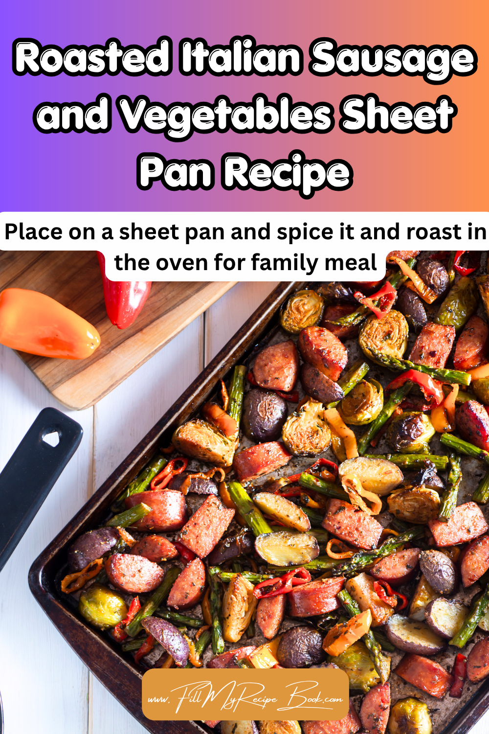Healthy Roasted Italian sausage and veggies sheet pan recipe. A quick and easy meal with protein and vegetables roasted on a sheet pan together for and easy cleanup.