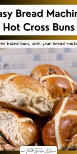 Make perfect Easy Bread Machine Hot Cross Buns with this traditional Easter recipe. Soft, spiced, oven baked buns, with your bread machine.