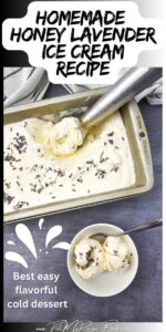 Creamy homemade honey lavender ice cream recipe. A floral, no churn dessert that's easy to make, naturally sweetened and family friendly.