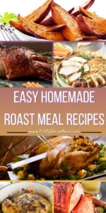 Easy Homemade Roast Meal Recipes for Dinner. From tender meats to flavorful vegetables, these oven roasted dishes are hearty, simple, and delicious.