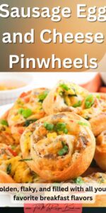 These Sausage Egg and Cheese Pinwheels are a quick, hearty breakfast idea with flaky pastry, savory sausage, and melted cheese in every bite.