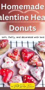 These Homemade Valentine Heart Donuts are soft, fluffy, and decorated with love. A simple recipe perfect for breakfasts, desserts.