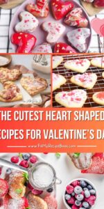 A collection of the cutest heart shaped recipes for Valentine’s Day. Easy sweet and savory ideas including snacks, desserts, for valentines day.
