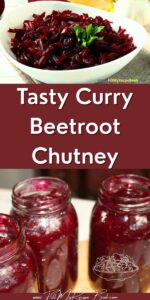 Tasty Curry Beetroot Chutney recipe. Best flavorful South African side salad pickled in apple cider vinegar. Easy to make, perfect for bottling and storing.