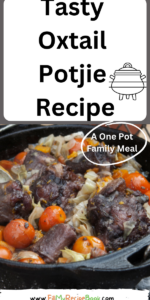 A Tasty Oxtail Potjie Recipe idea for the best easy South African one pot meal for a family on coals on an open fire for lunch or dinner.