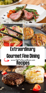 11 Extraordinary Gourmet Fine Dining Recipes ideas. Easy main course dishes to recreate at home that are plated just like restaurants.