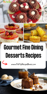 18 Gourmet Fine Dining Desserts Recipes ideas that are tastefully plated. The best easy homemade fancy restaurant look likes presented.