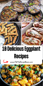 10 Delicious Eggplant Recipes ideas to create for a meal. Healthy easy baked or roasted or grilled clean eating dishes for lunch or dinner.
