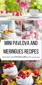 Best Mini Pavlova and Meringues Recipes ideas. Easy individual small dessert with Various flavors decorated fancy toppings with fruits, sauces.