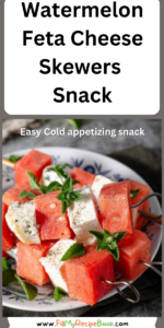 Watermelon Feta Cheese Skewers Snack. A Recipe Idea that is a quick and easy appetizer, perfect for a refreshing, healthy treat or snack at parties.